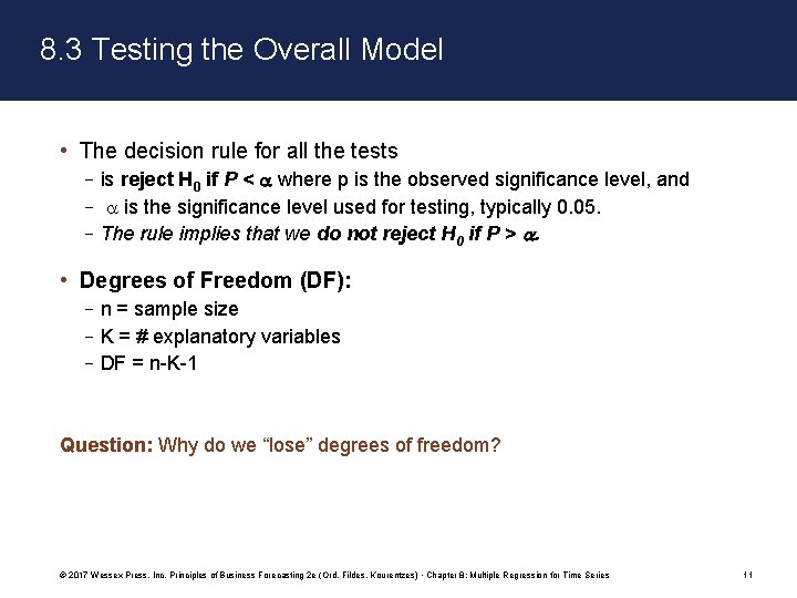 8. 3 Testing the Overall Model • The decision rule for all the tests