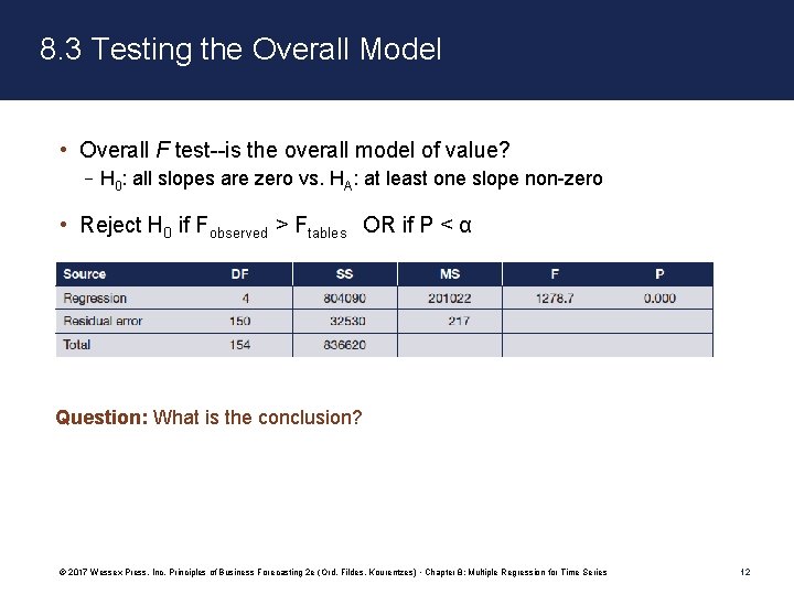 8. 3 Testing the Overall Model • Overall F test--is the overall model of