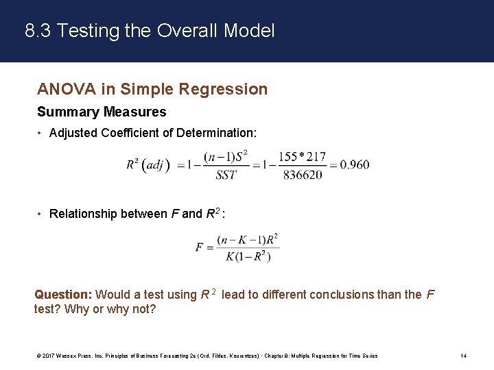 8. 3 Testing the Overall Model ANOVA in Simple Regression Summary Measures • Adjusted