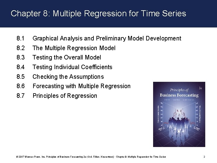 Chapter 8: Multiple Regression for Time Series 8. 1 Graphical Analysis and Preliminary Model