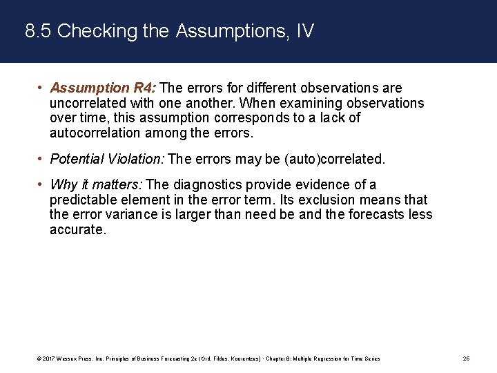 8. 5 Checking the Assumptions, IV • Assumption R 4: The errors for different