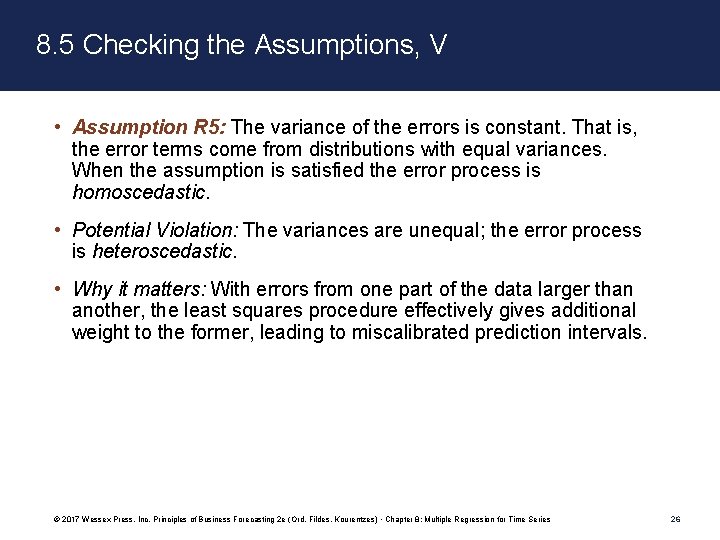 8. 5 Checking the Assumptions, V • Assumption R 5: The variance of the