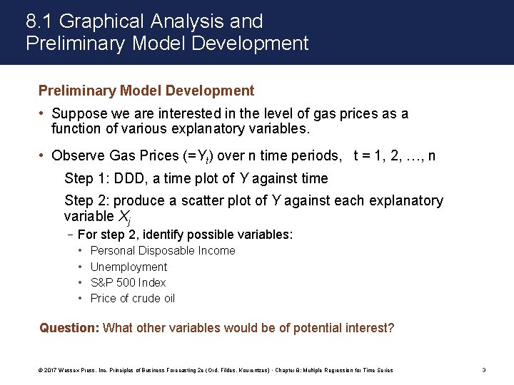 8. 1 Graphical Analysis and Preliminary Model Development • Suppose we are interested in