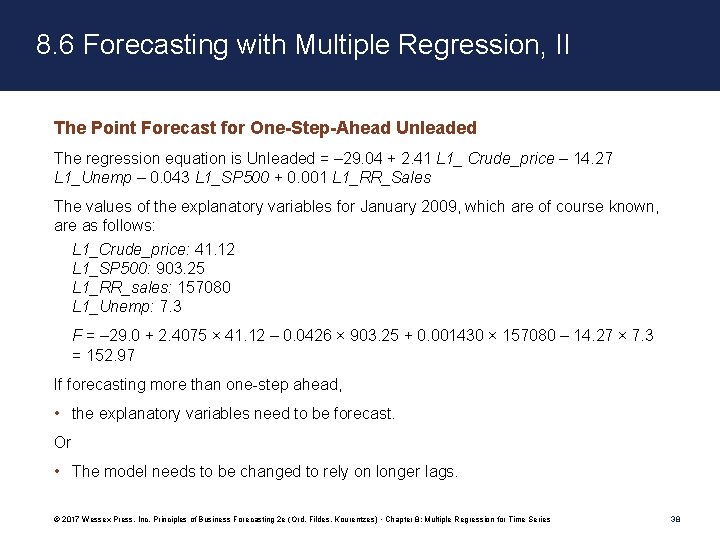 8. 6 Forecasting with Multiple Regression, II The Point Forecast for One-Step-Ahead Unleaded The