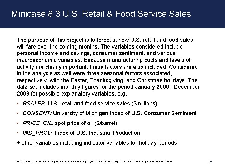 Minicase 8. 3 U. S. Retail & Food Service Sales The purpose of this