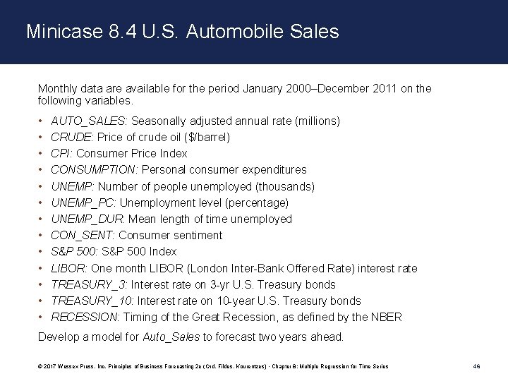 Minicase 8. 4 U. S. Automobile Sales Monthly data are available for the period
