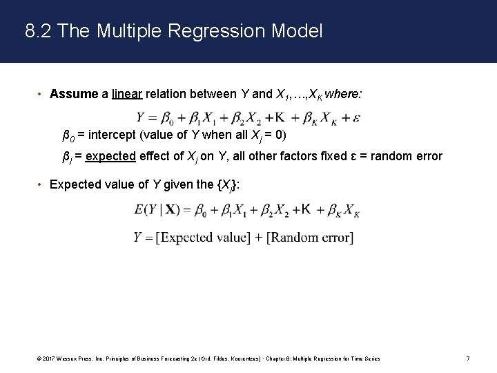 8. 2 The Multiple Regression Model • Assume a linear relation between Y and