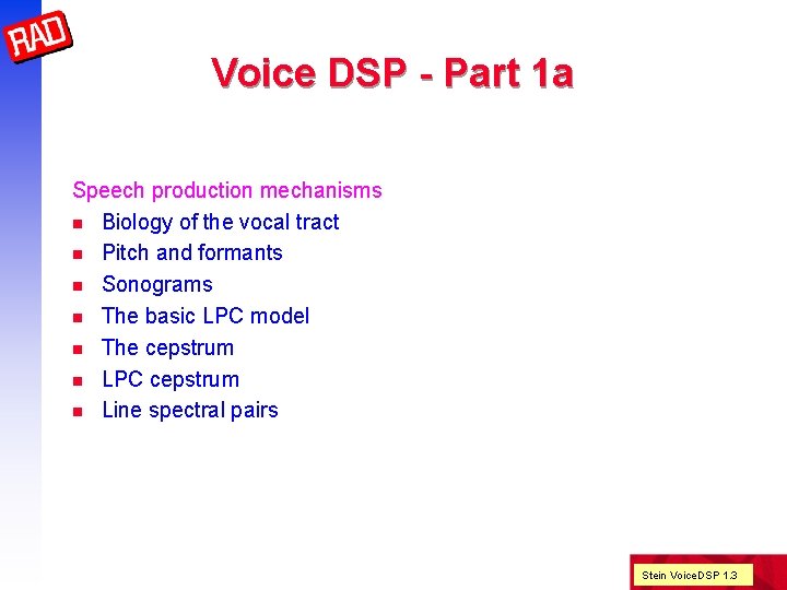 Voice DSP - Part 1 a Speech production mechanisms n Biology of the vocal