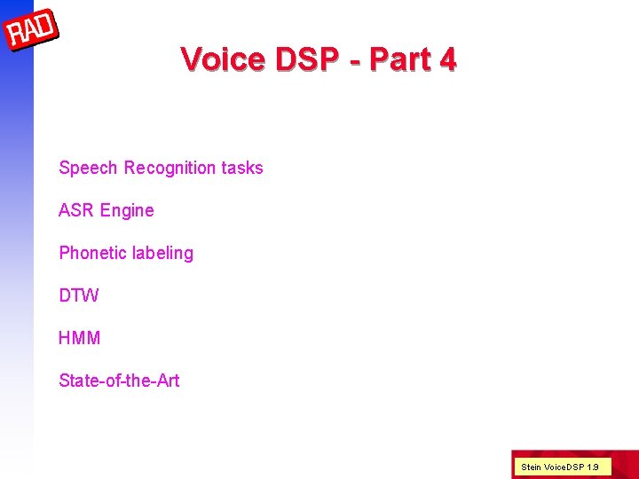 Voice DSP - Part 4 Speech Recognition tasks ASR Engine Phonetic labeling DTW HMM
