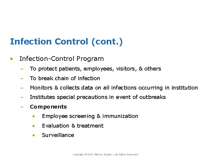 Infection Control (cont. ) • Infection-Control Program – To protect patients, employees, visitors, & Infection Control (cont. ) • Infection-Control Program – To protect patients, employees, visitors, &