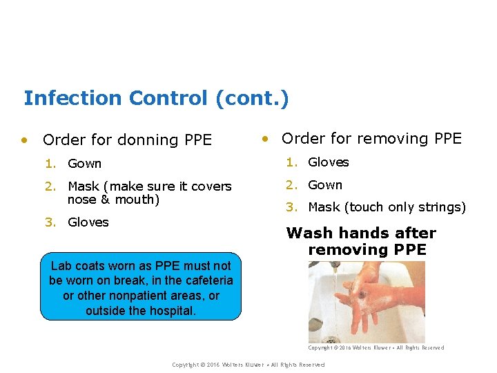 Infection Control (cont. ) • Order for donning PPE • Order for removing PPE Infection Control (cont. ) • Order for donning PPE • Order for removing PPE
