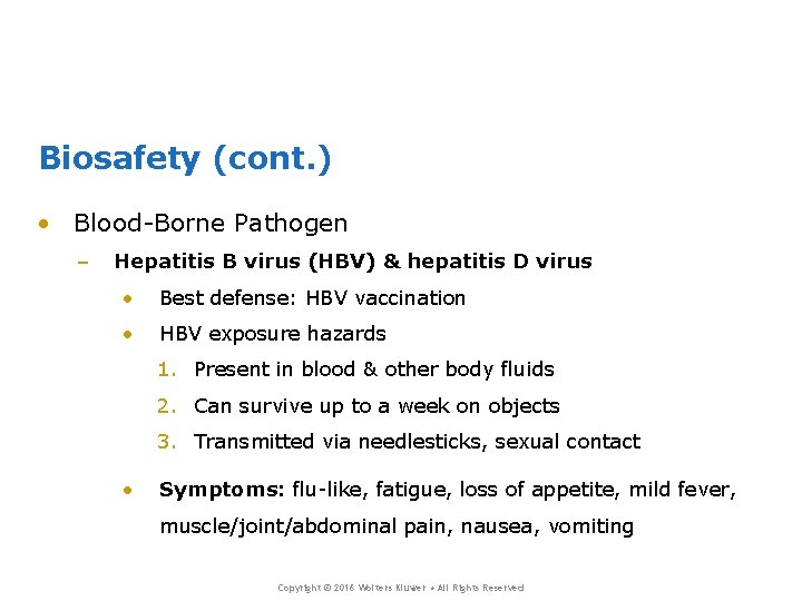 Biosafety (cont. ) • Blood-Borne Pathogen – Hepatitis B virus (HBV) & hepatitis D Biosafety (cont. ) • Blood-Borne Pathogen – Hepatitis B virus (HBV) & hepatitis D