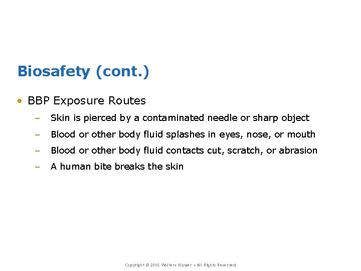 Biosafety (cont. ) • BBP Exposure Routes – Skin is pierced by a contaminated Biosafety (cont. ) • BBP Exposure Routes – Skin is pierced by a contaminated