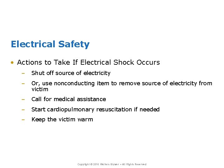 Electrical Safety • Actions to Take If Electrical Shock Occurs – Shut off source Electrical Safety • Actions to Take If Electrical Shock Occurs – Shut off source