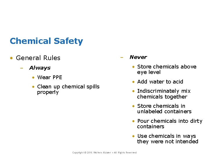 Chemical Safety • General Rules – – Never • Store chemicals above eye level Chemical Safety • General Rules – – Never • Store chemicals above eye level