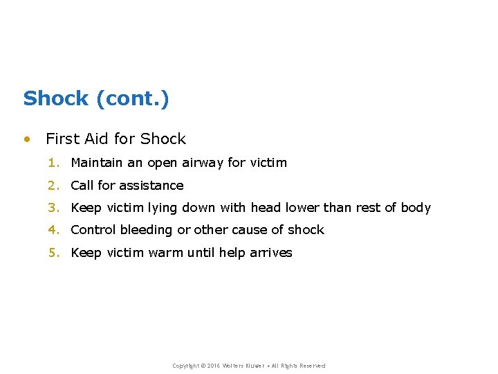 Shock (cont. ) • First Aid for Shock 1. Maintain an open airway for Shock (cont. ) • First Aid for Shock 1. Maintain an open airway for