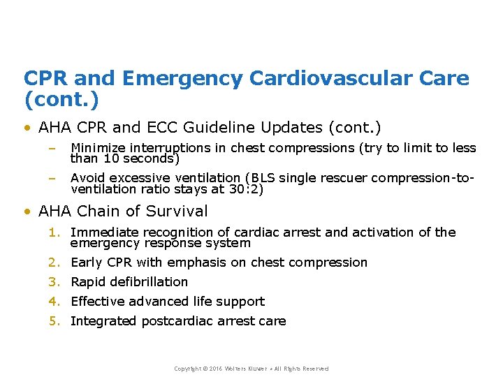 CPR and Emergency Cardiovascular Care (cont. ) • AHA CPR and ECC Guideline Updates CPR and Emergency Cardiovascular Care (cont. ) • AHA CPR and ECC Guideline Updates