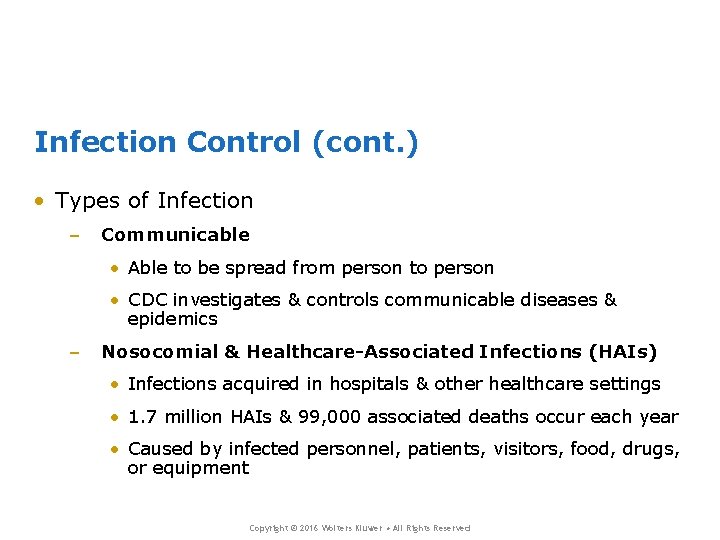 Infection Control (cont. ) • Types of Infection – Communicable • Able to be Infection Control (cont. ) • Types of Infection – Communicable • Able to be
