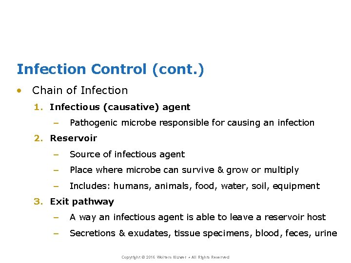 Infection Control (cont. ) • Chain of Infection 1. Infectious (causative) agent – Pathogenic Infection Control (cont. ) • Chain of Infection 1. Infectious (causative) agent – Pathogenic