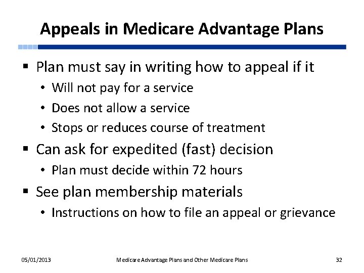 Appeals in Medicare Advantage Plans § Plan must say in writing how to appeal