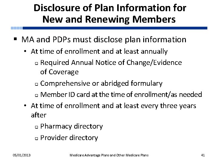 Disclosure of Plan Information for New and Renewing Members § MA and PDPs must