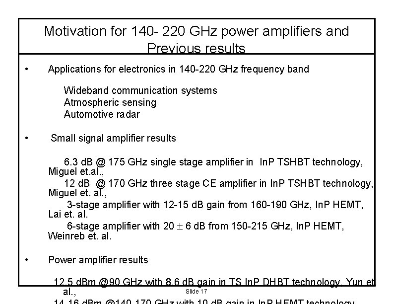 Motivation for 140 - 220 GHz power amplifiers and Previous results • Applications for