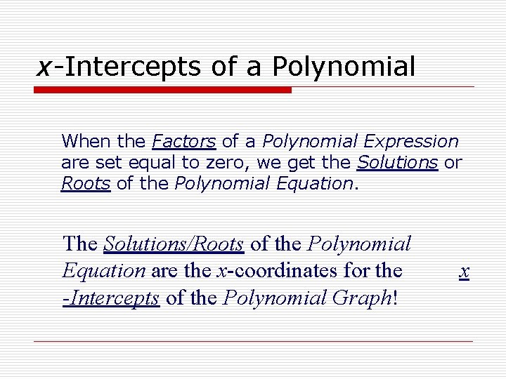 x-Intercepts of a Polynomial When the Factors of a Polynomial Expression are set equal