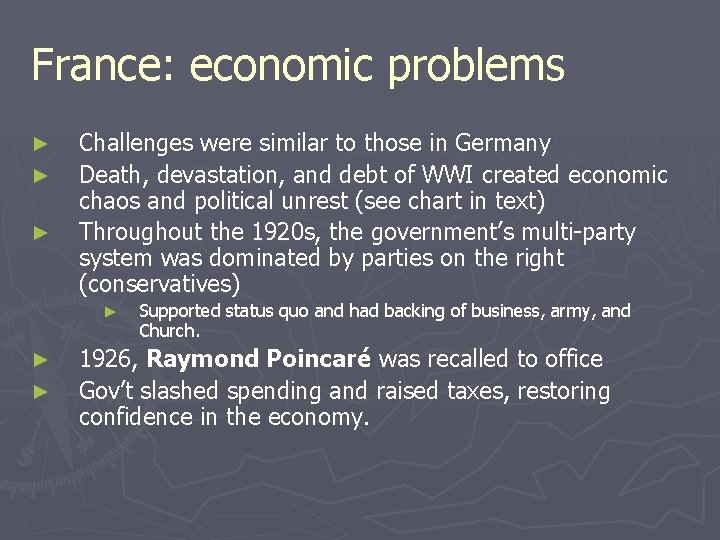 France: economic problems ► ► ► Challenges were similar to those in Germany Death,