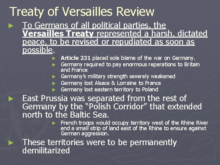 Treaty of Versailles Review ► To Germans of all political parties, the Versailles Treaty