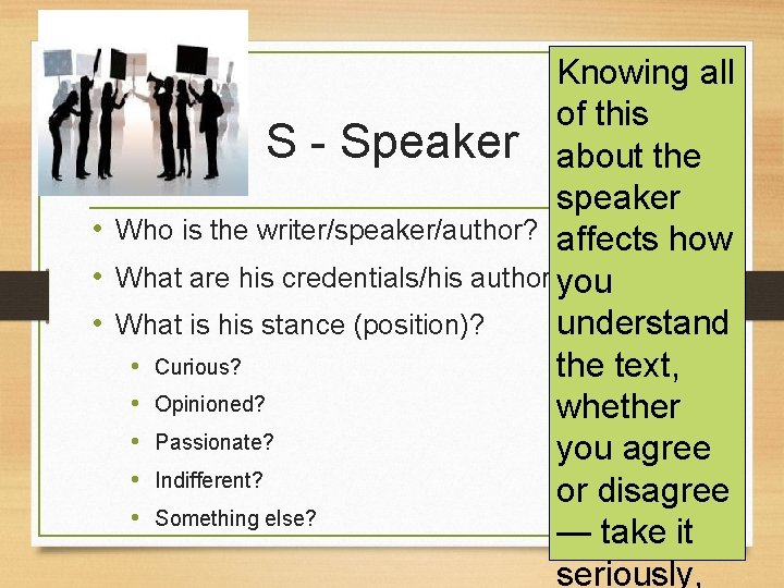 Knowing all of this S - Speaker about the speaker • Who is the