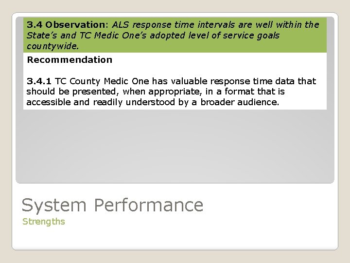 3. 4 Observation: ALS response time intervals are well within the State’s and TC