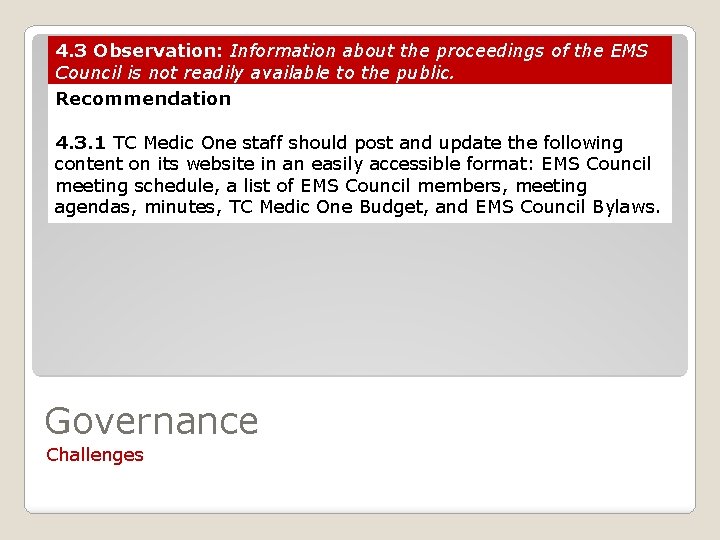 4. 3 Observation: Information about the proceedings of the EMS Council is not readily