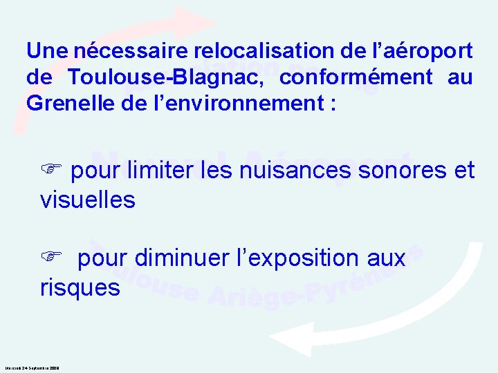 Une nécessaire relocalisation de l’aéroport de Toulouse-Blagnac, conformément au Grenelle de l’environnement : pour