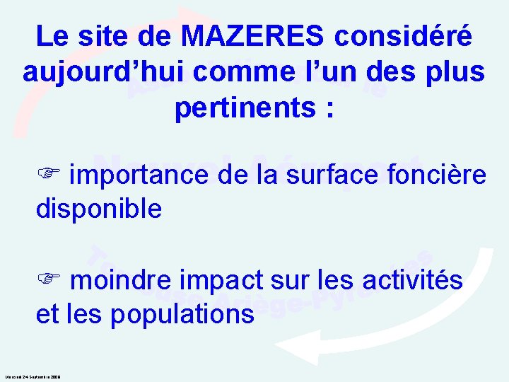 Le site de MAZERES considéré aujourd’hui comme l’un des plus pertinents : importance de