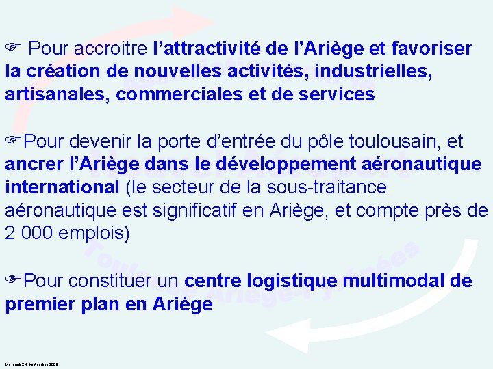  Pour accroitre l’attractivité de l’Ariège et favoriser la création de nouvelles activités, industrielles,