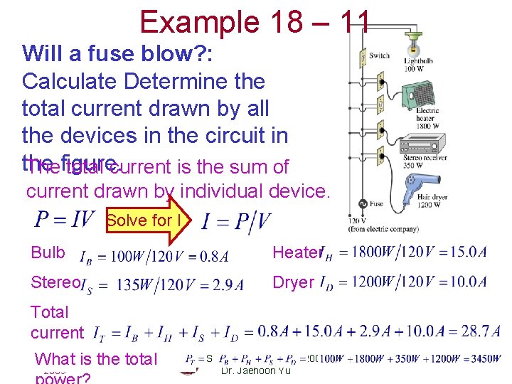 Example 18 – 11 Will a fuse blow? : Calculate Determine the total current