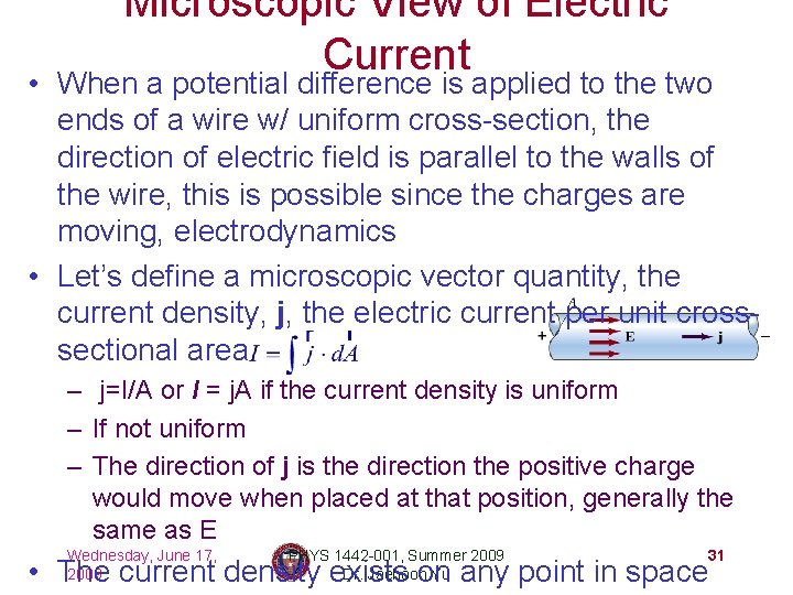 Microscopic View of Electric Current • When a potential difference is applied to the