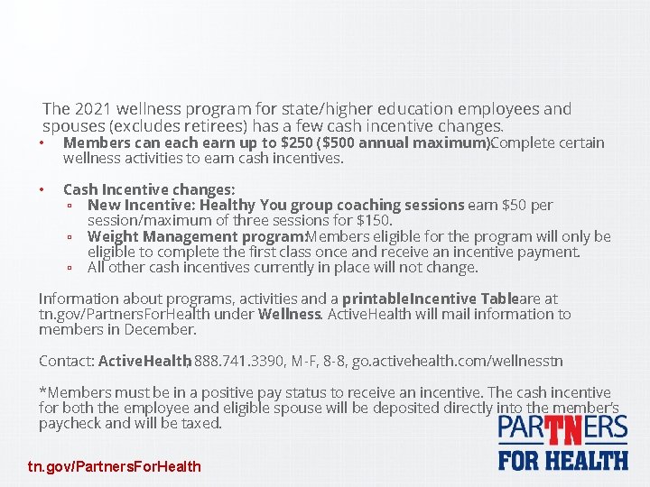 The 2021 wellness program for state/higher education employees and spouses (excludes retirees) has a