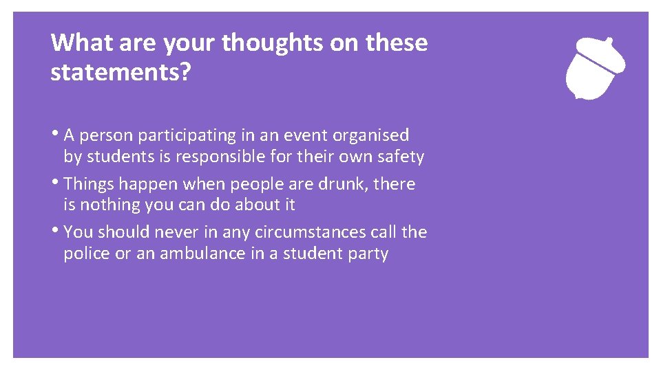 What are your thoughts on these statements? • A person participating in an event