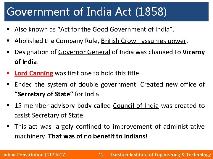 Government of India Act (1858) § Also known as “Act for the Good Government