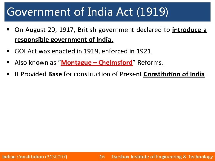 Government of India Act (1919) § On August 20, 1917, British government declared to