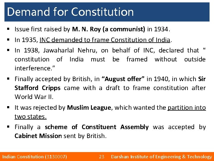 Demand for Constitution § Issue first raised by M. N. Roy (a communist) in
