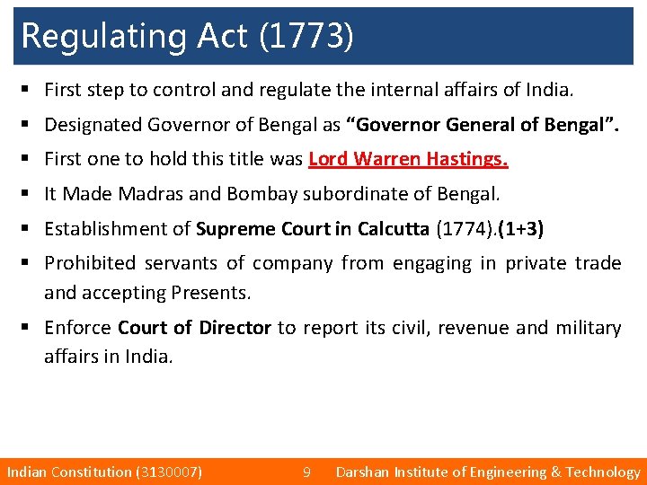 Regulating Act (1773) § First step to control and regulate the internal affairs of