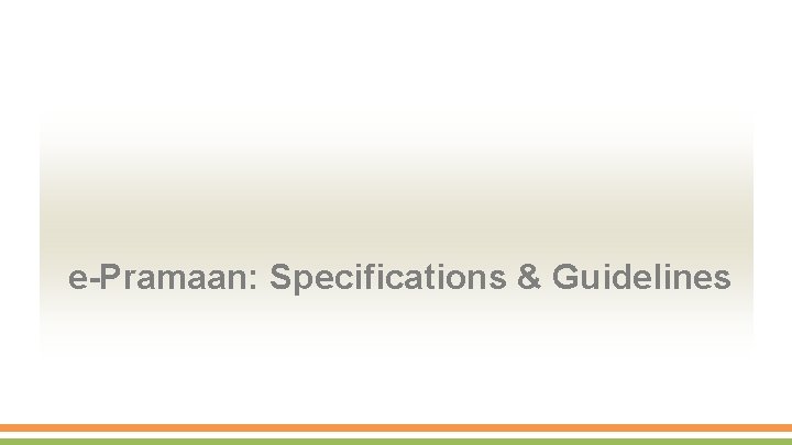 e-Pramaan: Specifications & Guidelines 