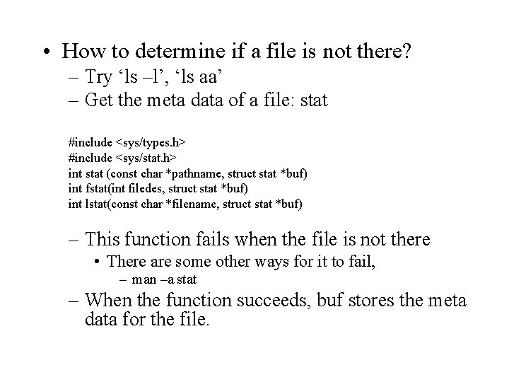 • How to determine if a file is not there? – Try ‘ls