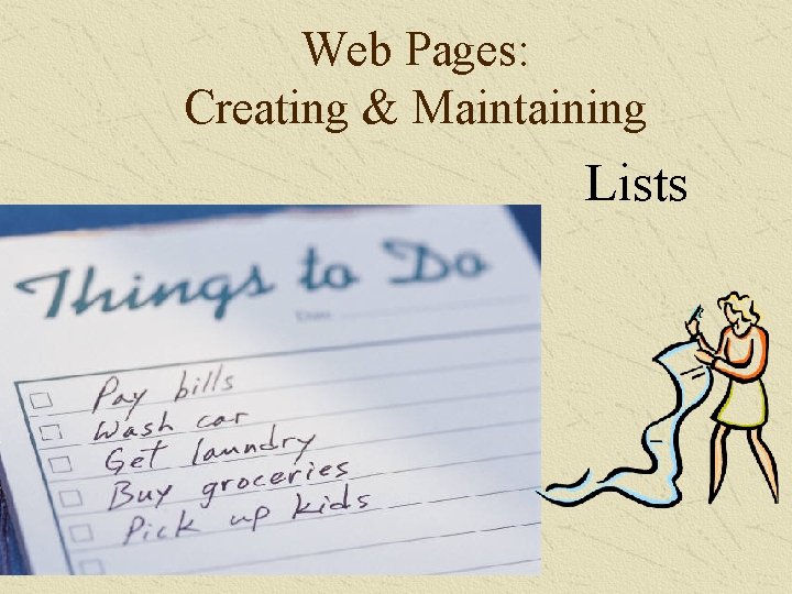 Web Pages: Creating & Maintaining Lists 
