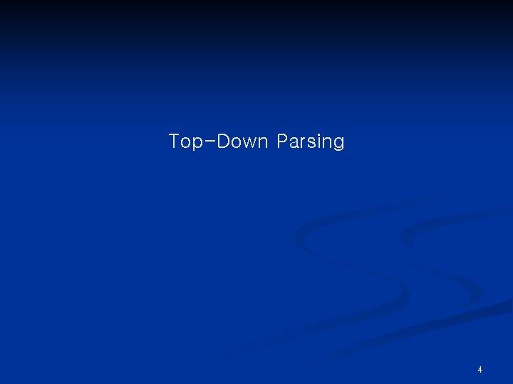Top-Down Parsing 4 