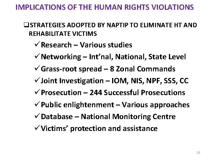 IMPLICATIONS OF THE HUMAN RIGHTS VIOLATIONS q. STRATEGIES ADOPTED BY NAPTIP TO ELIMINATE HT