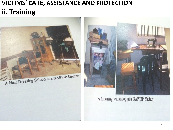 VICTIMS’ CARE, ASSISTANCE AND PROTECTION ii. Training 22 