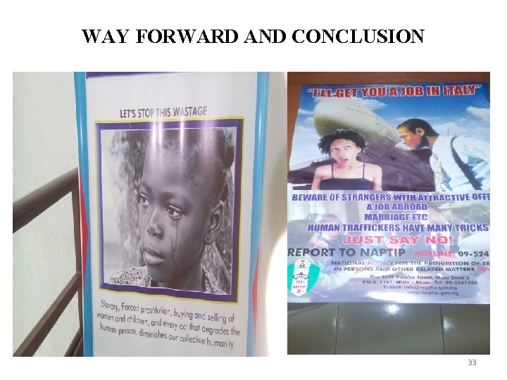 WAY FORWARD AND CONCLUSION 33 
